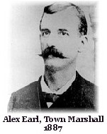 Alex Earl, Town Marshall 1887